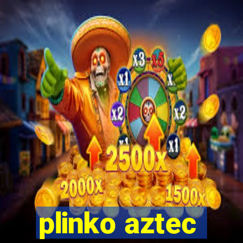 plinko aztec